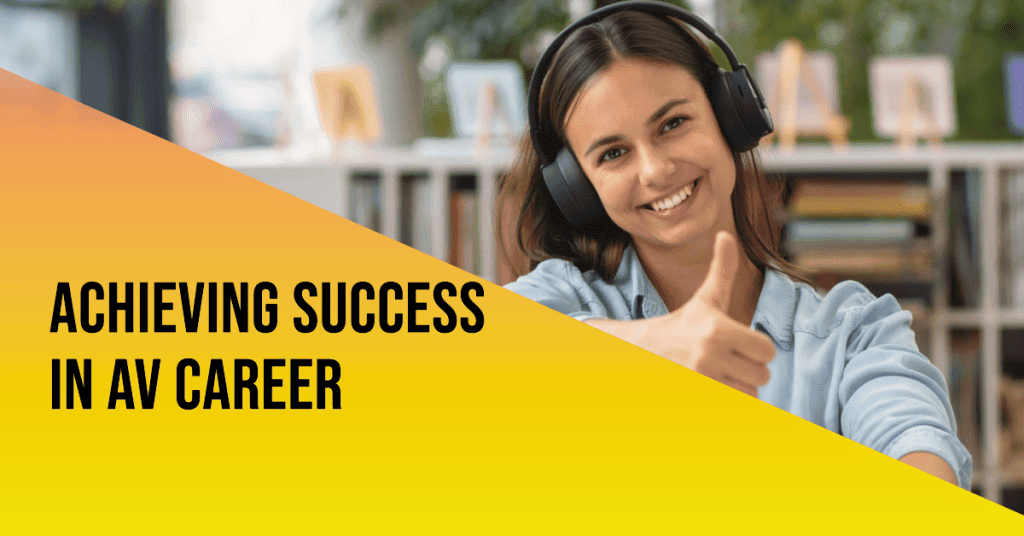 AV career success